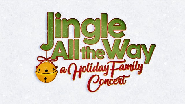 Jingle All The Way tour tickets