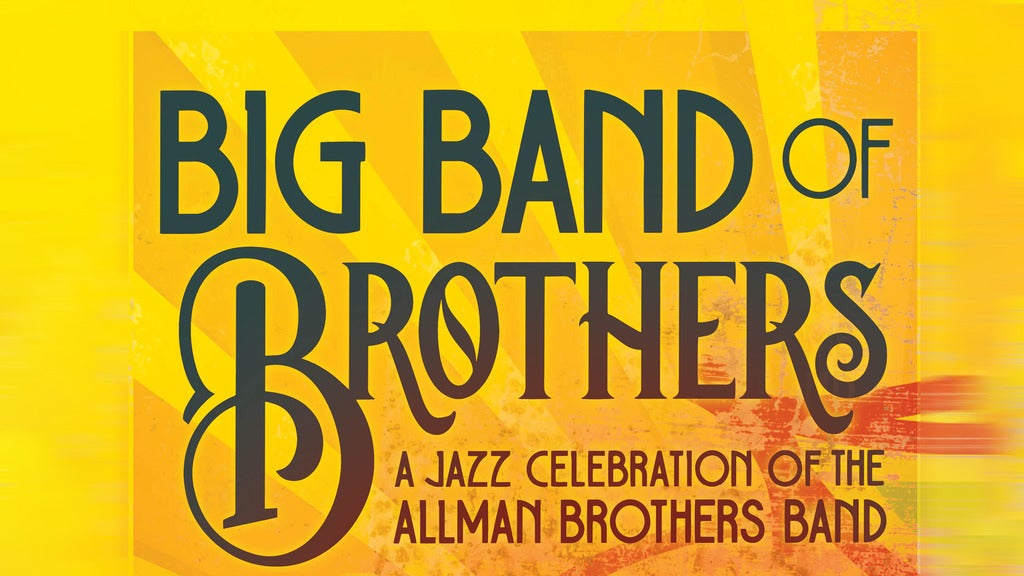 Big Band of Brothers: A Jazz Celebration of the Allman Brothers