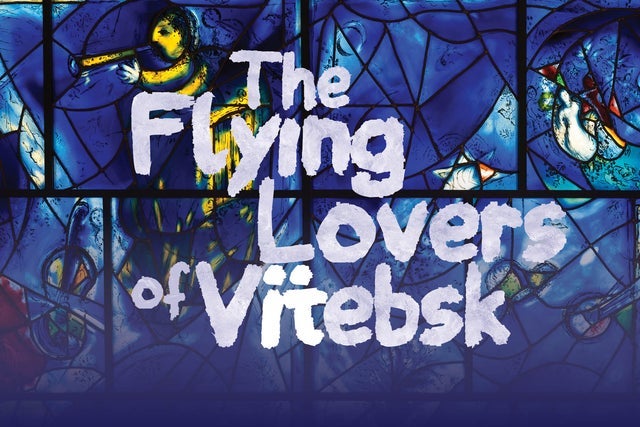 Northlight Theatre Presents The Flying Lovers of Vitebsk