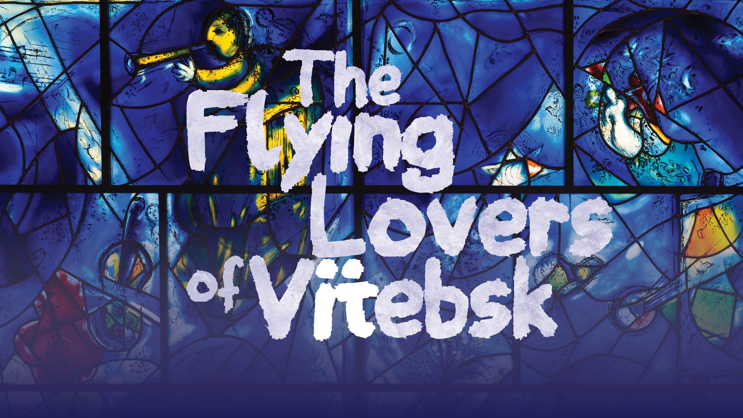 Northlight Theatre Presents The Flying Lovers of Vitebsk