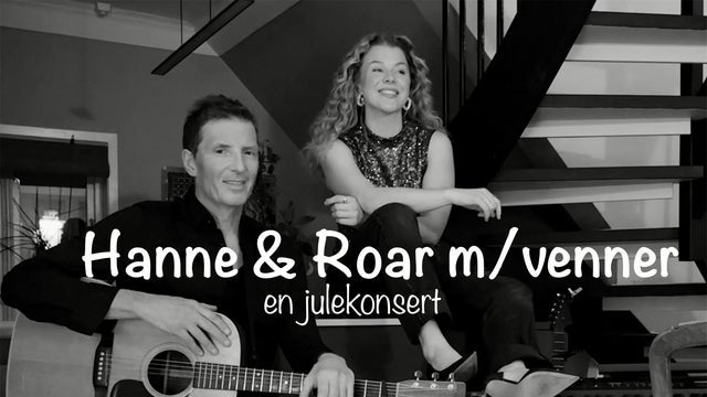 Hanne & Roar m/venner - En julekonsert