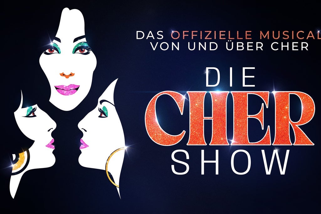 DIE CHER SHOW – Das offizielle Musical von und über CHER!