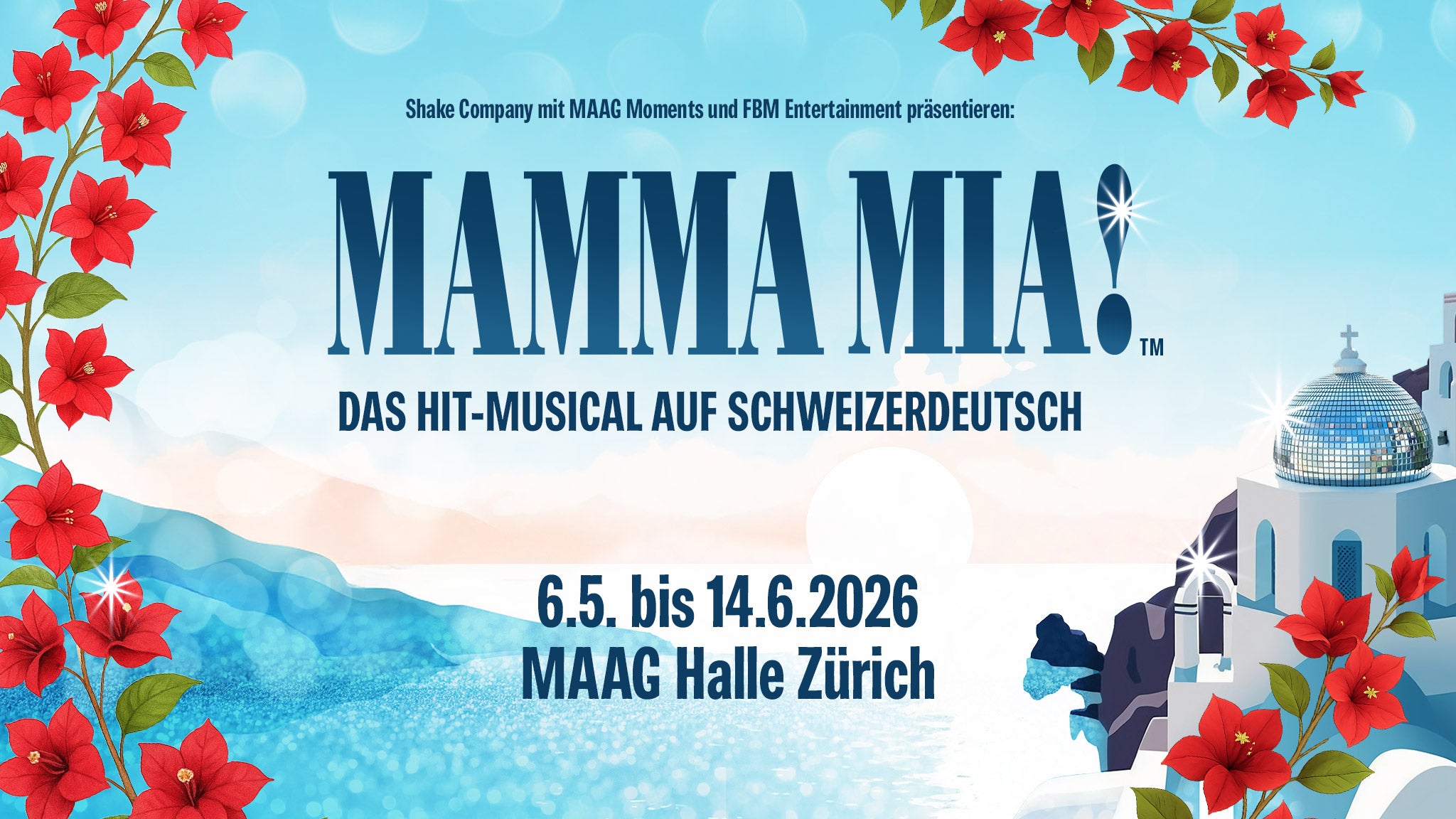 MAMMA MIA! – Das Hit-Musical auf Schweizerdeutsch