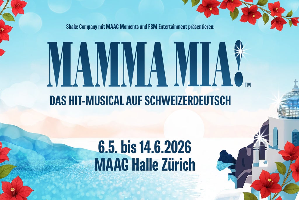 MAMMA MIA! – Das Hit-Musical auf Schweizerdeutsch in Switzerland