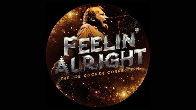 Feelin' Alright - The Joe Cocker Connection