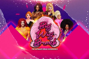 Big Wig Real Housewives Brunch: The Ultimate Drag Experience