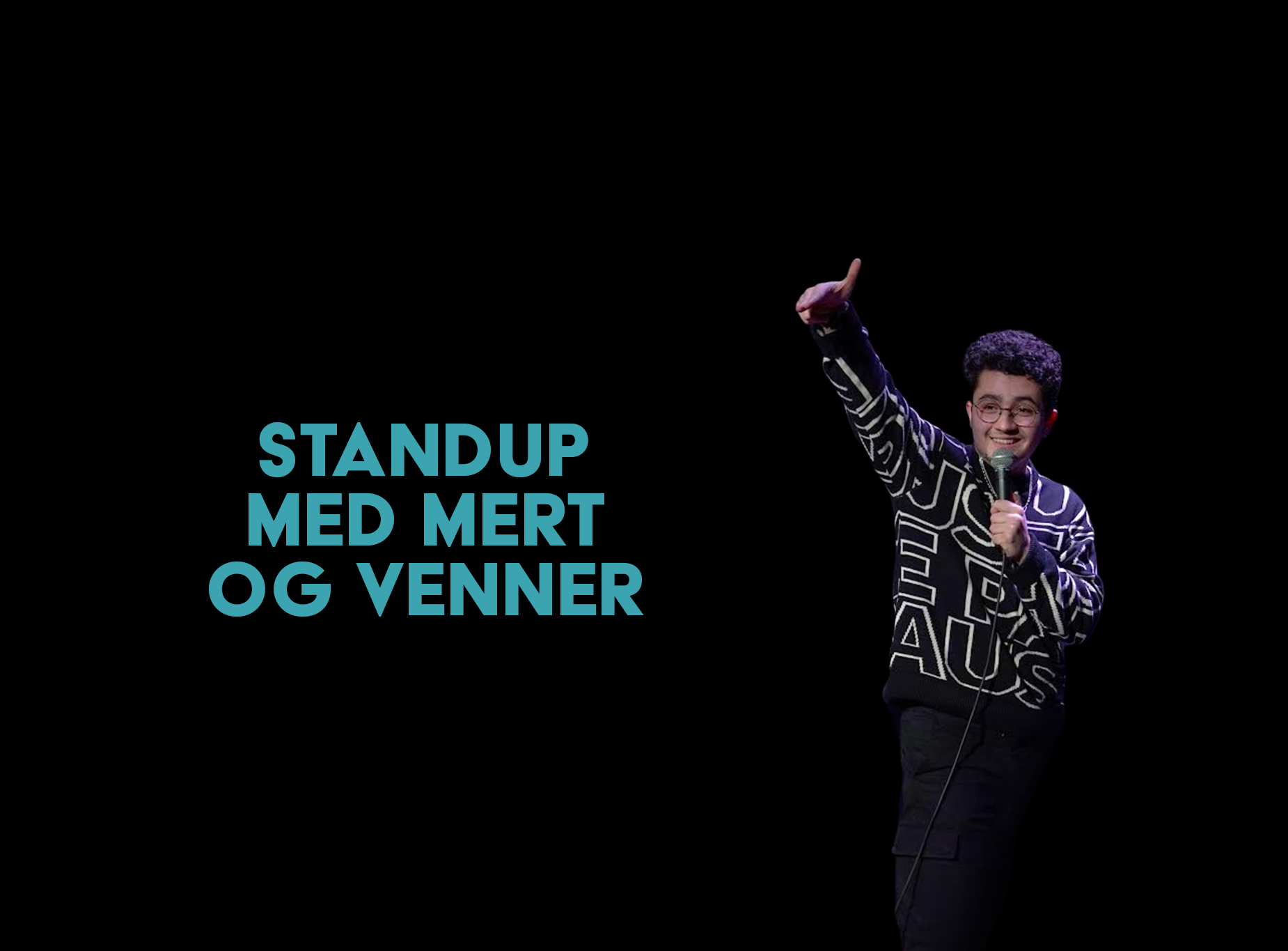 Standup med Mert og venner presale information on freepresalepasswords.com