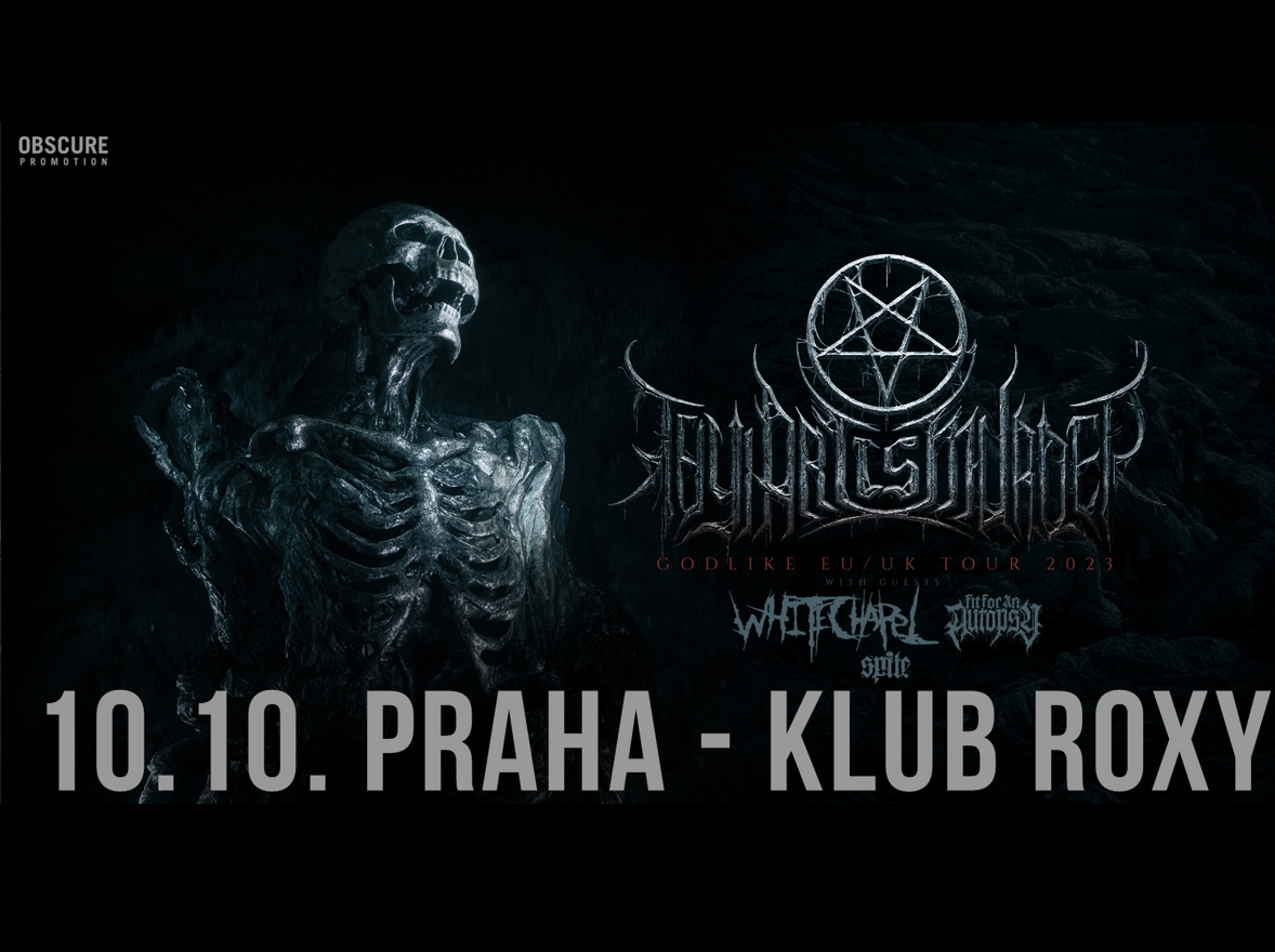 THY ART IS MURDER, WHITECHAPEL, FIT FOR AN AUTOPSY, SPITE- Praha -Roxy Praha 1 Dlouhá 33, Praha 1 11000