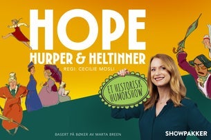 Hope, hurper & heltinner - Matinè