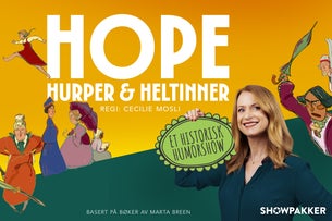 Hope, hurper & heltinner - Matinè