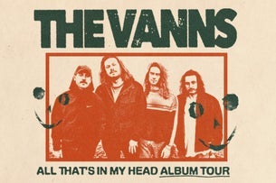 The Vanns - 'All That's In My Head' Album Tour