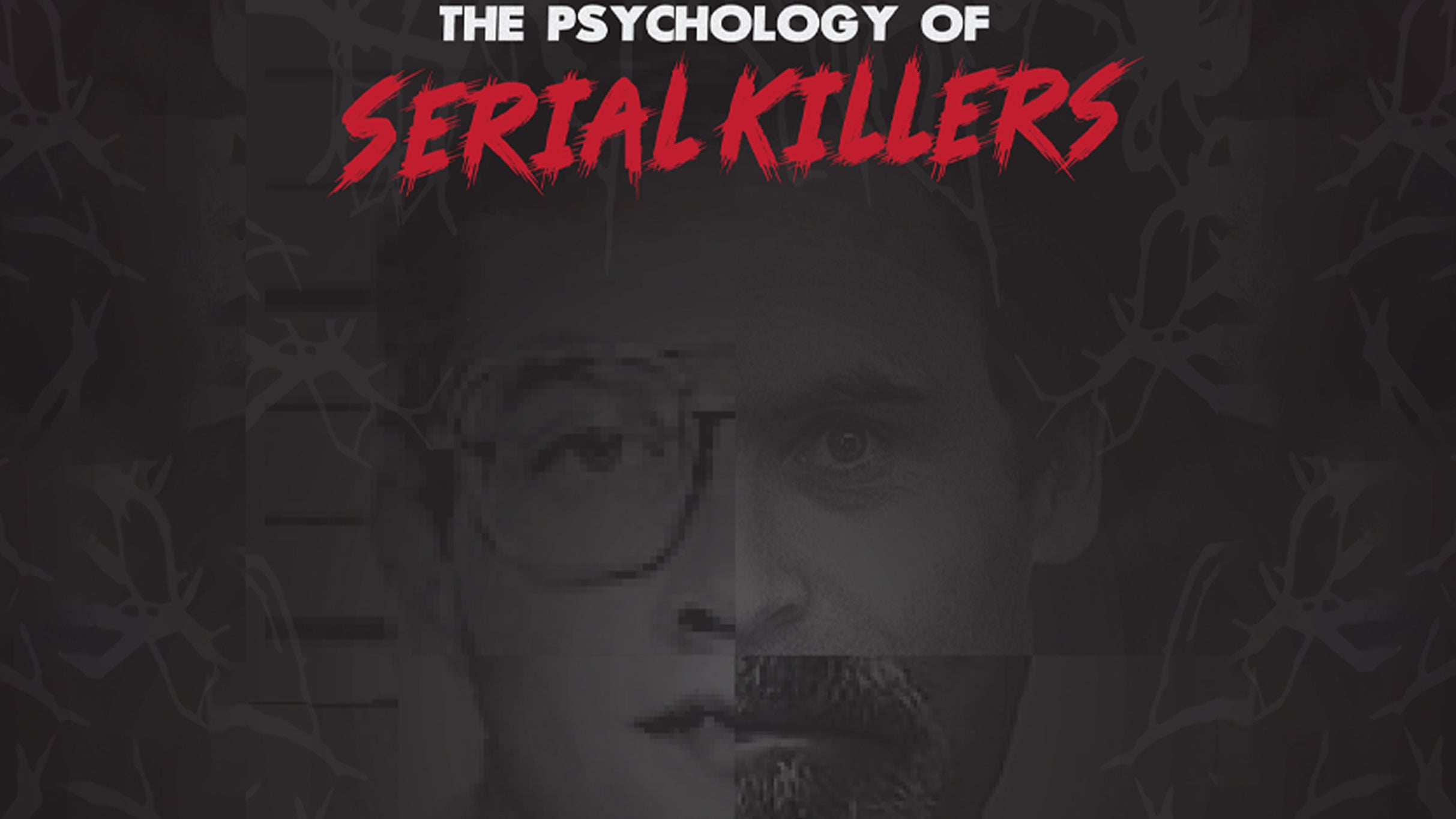 The Psychology of Serial Killers presale code for show tickets in Charleston, SC (The Riviera Theater)