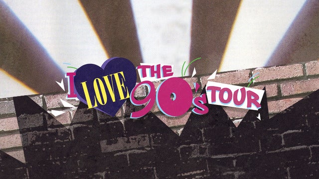 I Love The 90's Tour