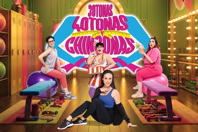 Treintonas, cuarentonas ¡Y chingonas!