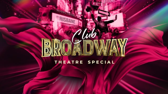 CLUB BROADWAY in The Tivoli, Brisbane 12/01/2024