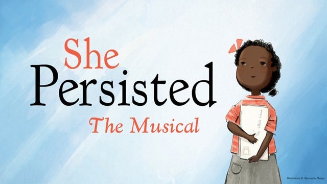 She Persisted: Smart Stage Matinee Series