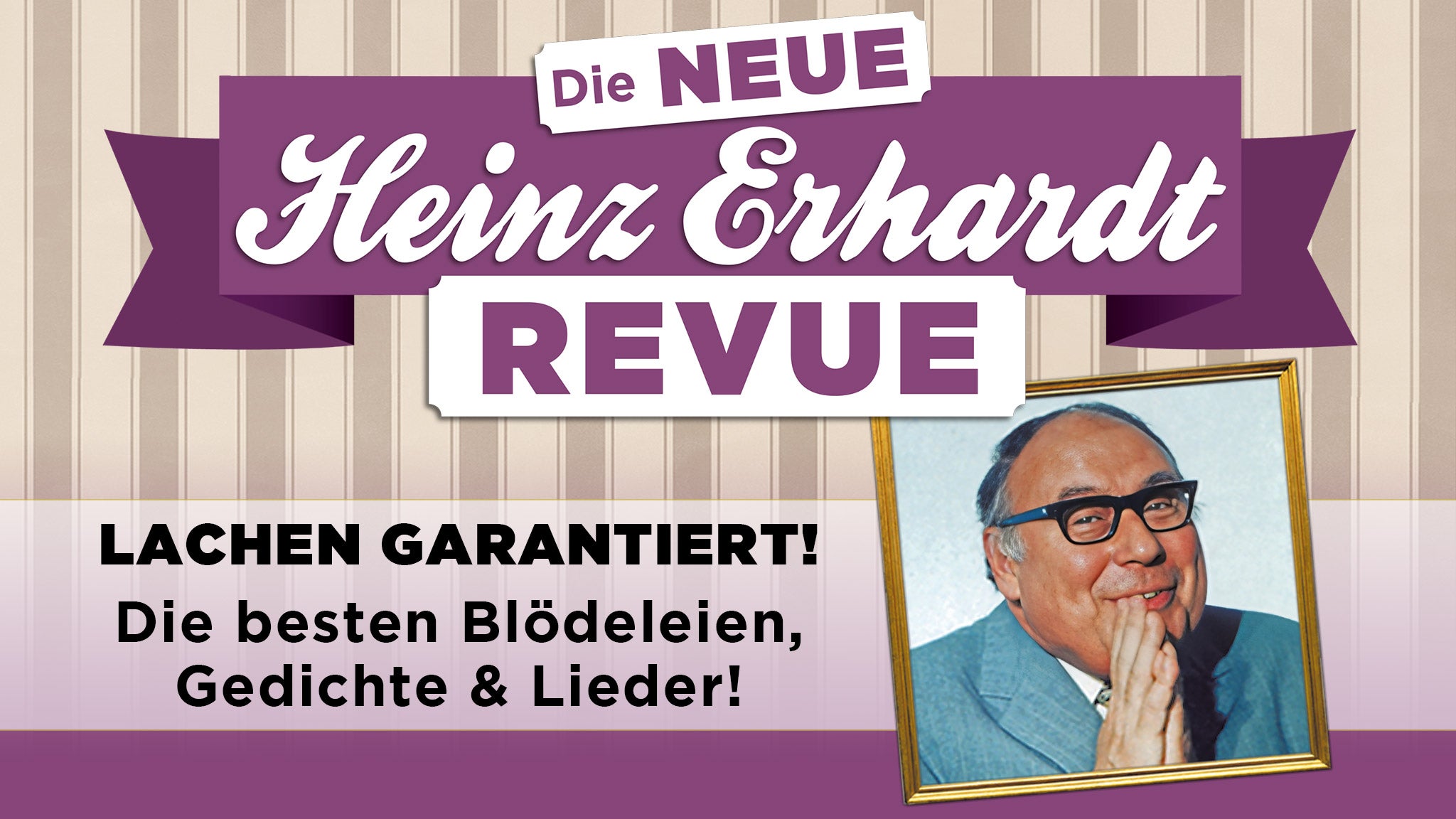 Presale codes for die heinz erhardt revue: members use these when buying pre-sale tickets