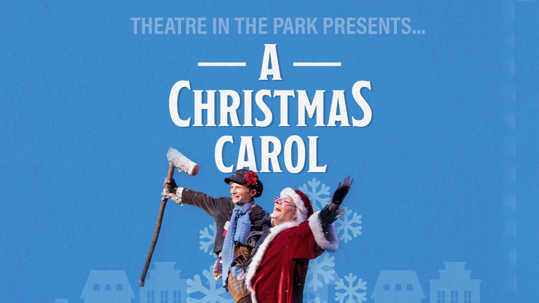 A Christmas Carol Presented by Theatre in the Park