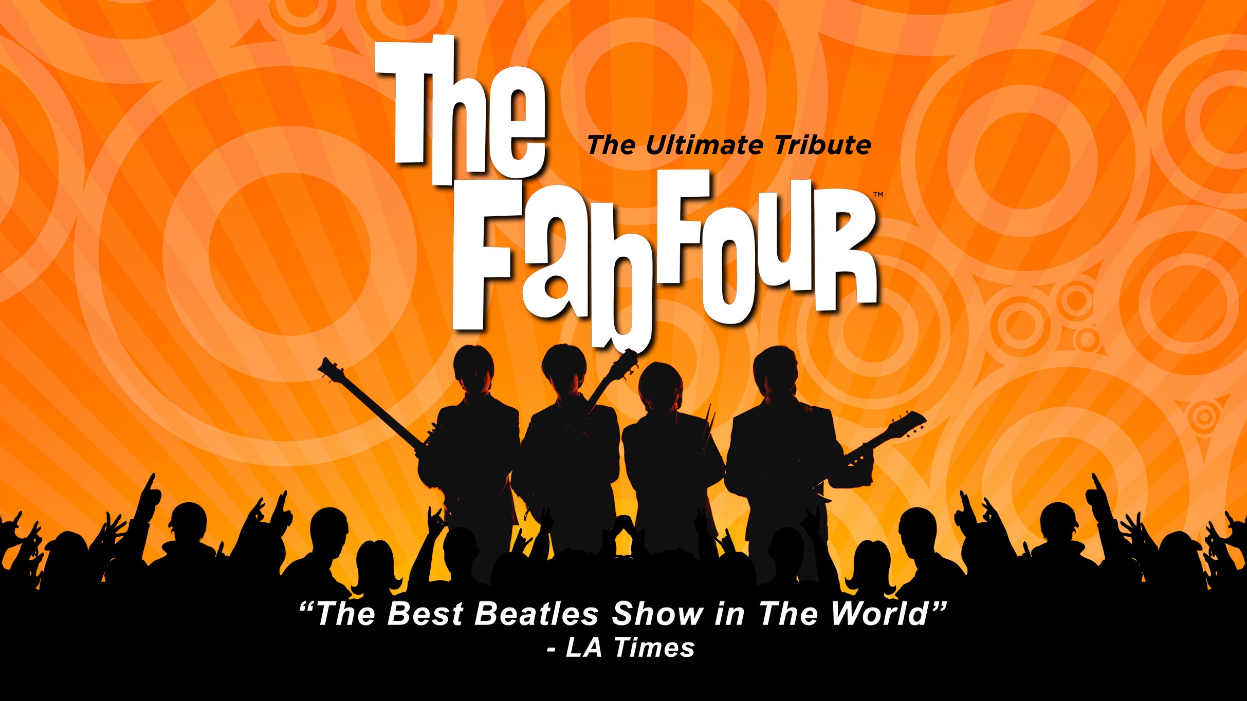 The Fab Four: USA Meets The Beatles! at Crest Theatre – Sacramento, CA