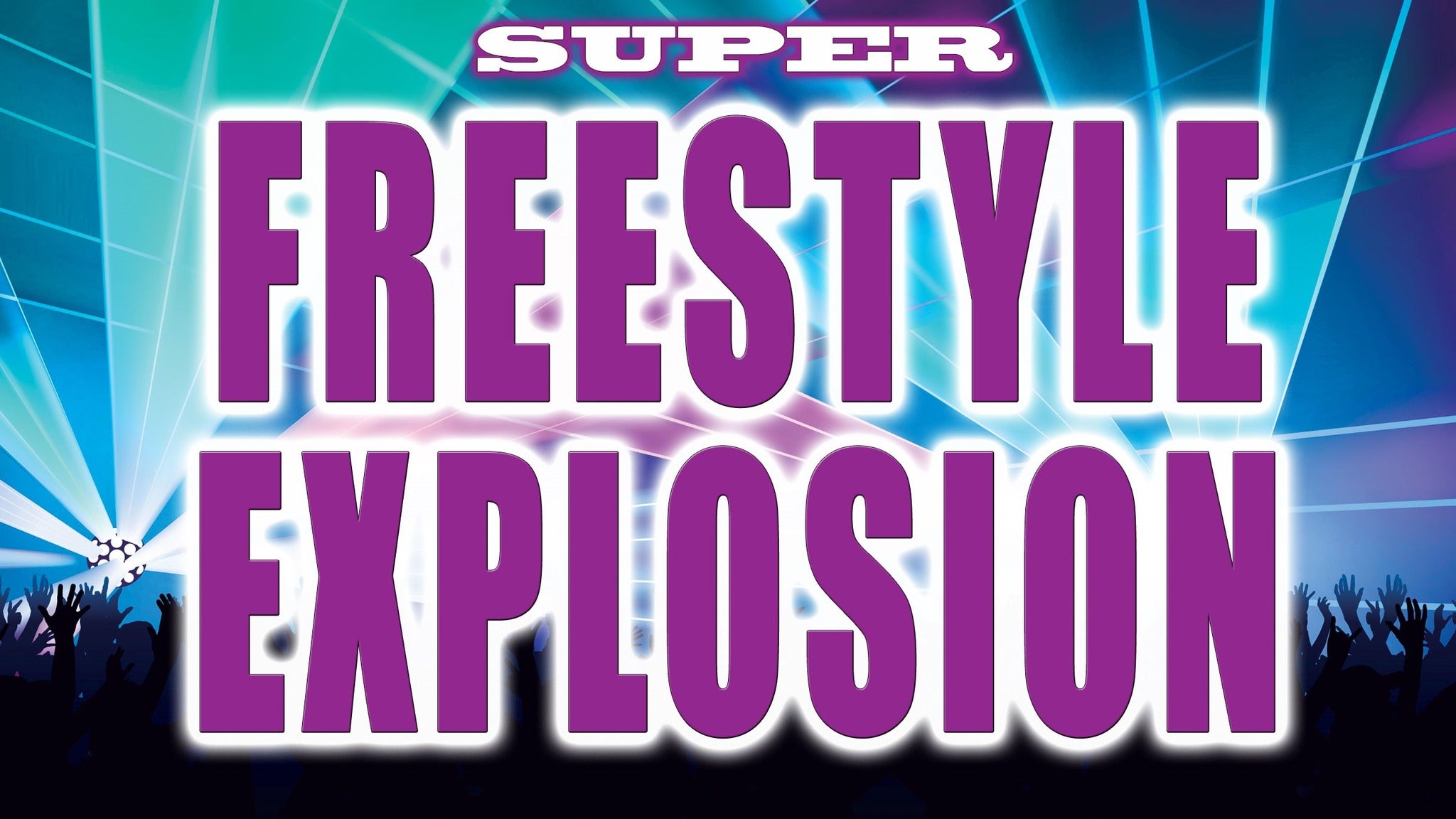 Super Freestyle Explosion Billets Dates d'événements et Calendrier