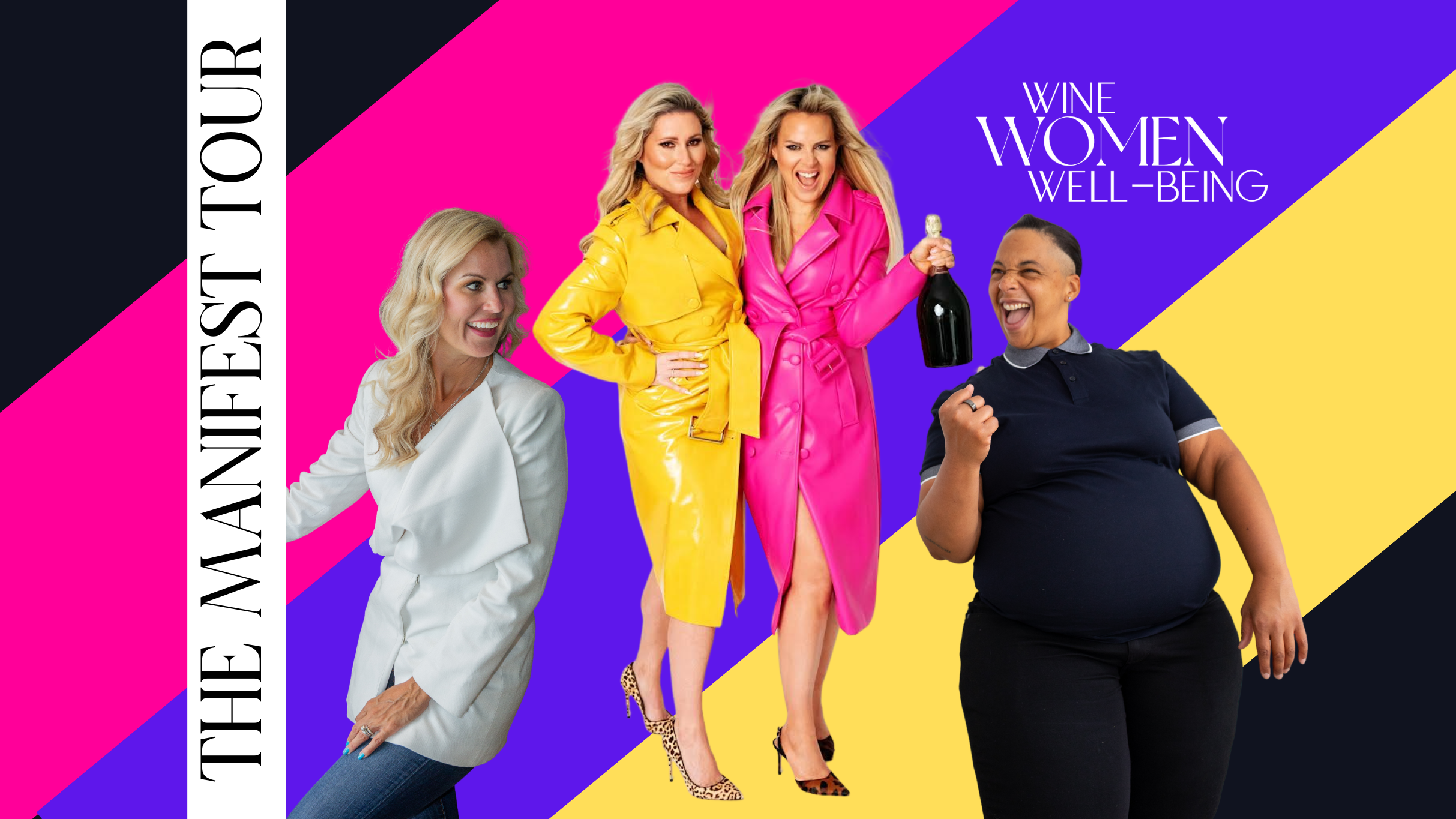 Wine Women Well-Being: The Manifest Tour presale information on freepresalepasswords.com