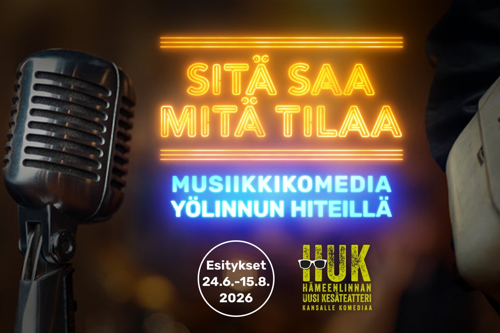 Sitä saa mitä tilaa - musiikkikomedia Yölinnun hiteillä Ensi-ilta show poster
