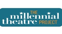 The Millennial Theatre Project