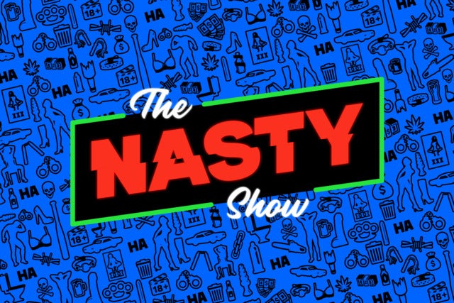 The Nasty Show