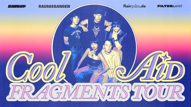 Cool Aid – Fragments Tour in Elfer Music Club, Frankfurt am Main 28/03/2026