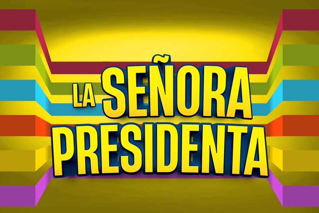 La Señora Presidenta in Mexico