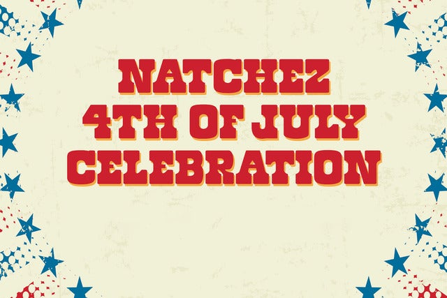 Natchez 4th of July Celebration