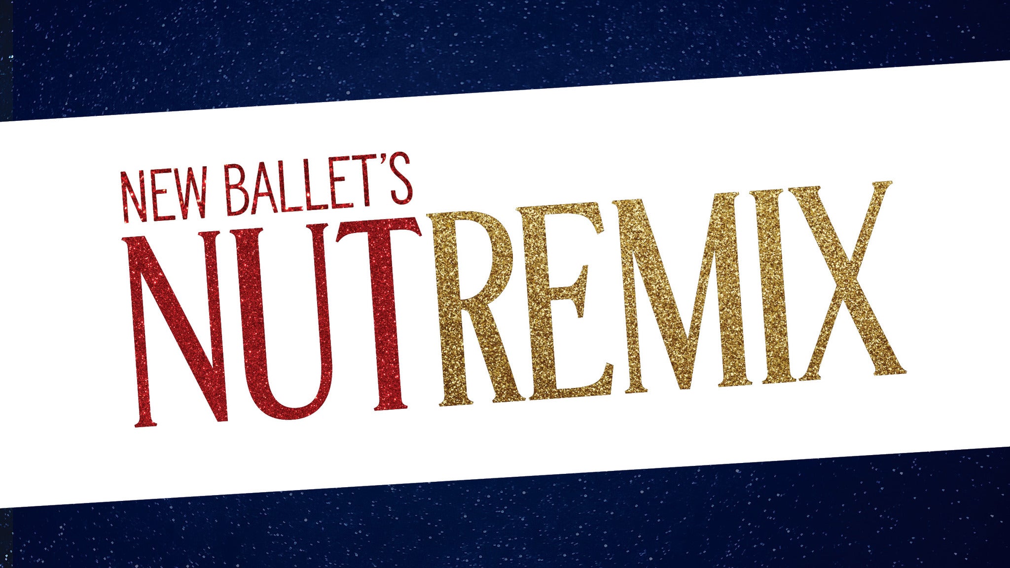 Nut Remix Tickets Event Dates & Schedule