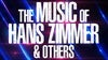 THE MUSIC OF HANS ZIMMER & OTHERS - A CELEBRATION OF FILM MUSIC