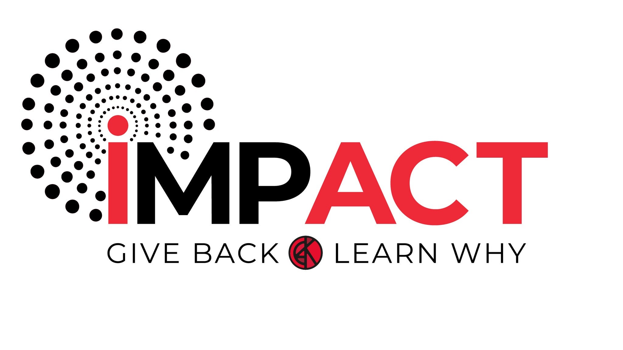 Impact: Give Back, Learn Why