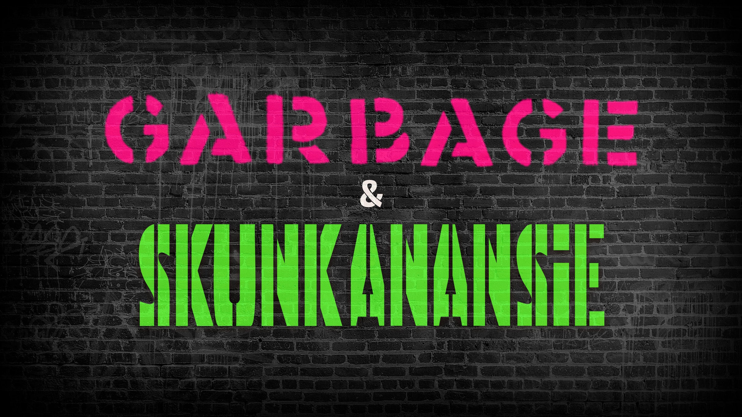 Garbage & Skunk Anansie – 2026-06-16