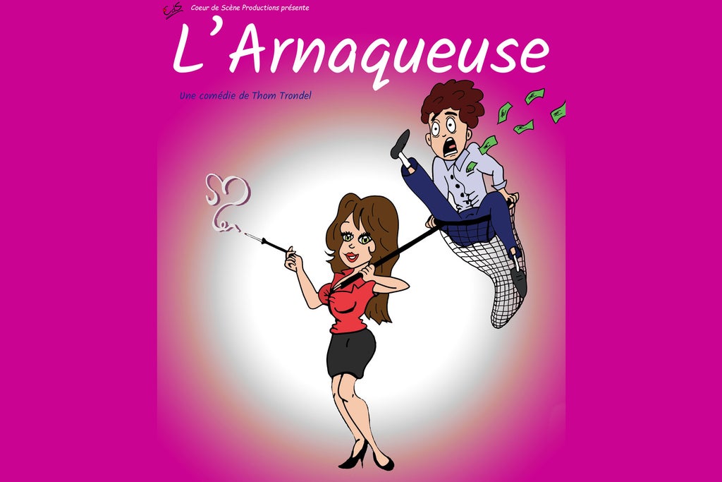 L''Arnaqueuse show poster