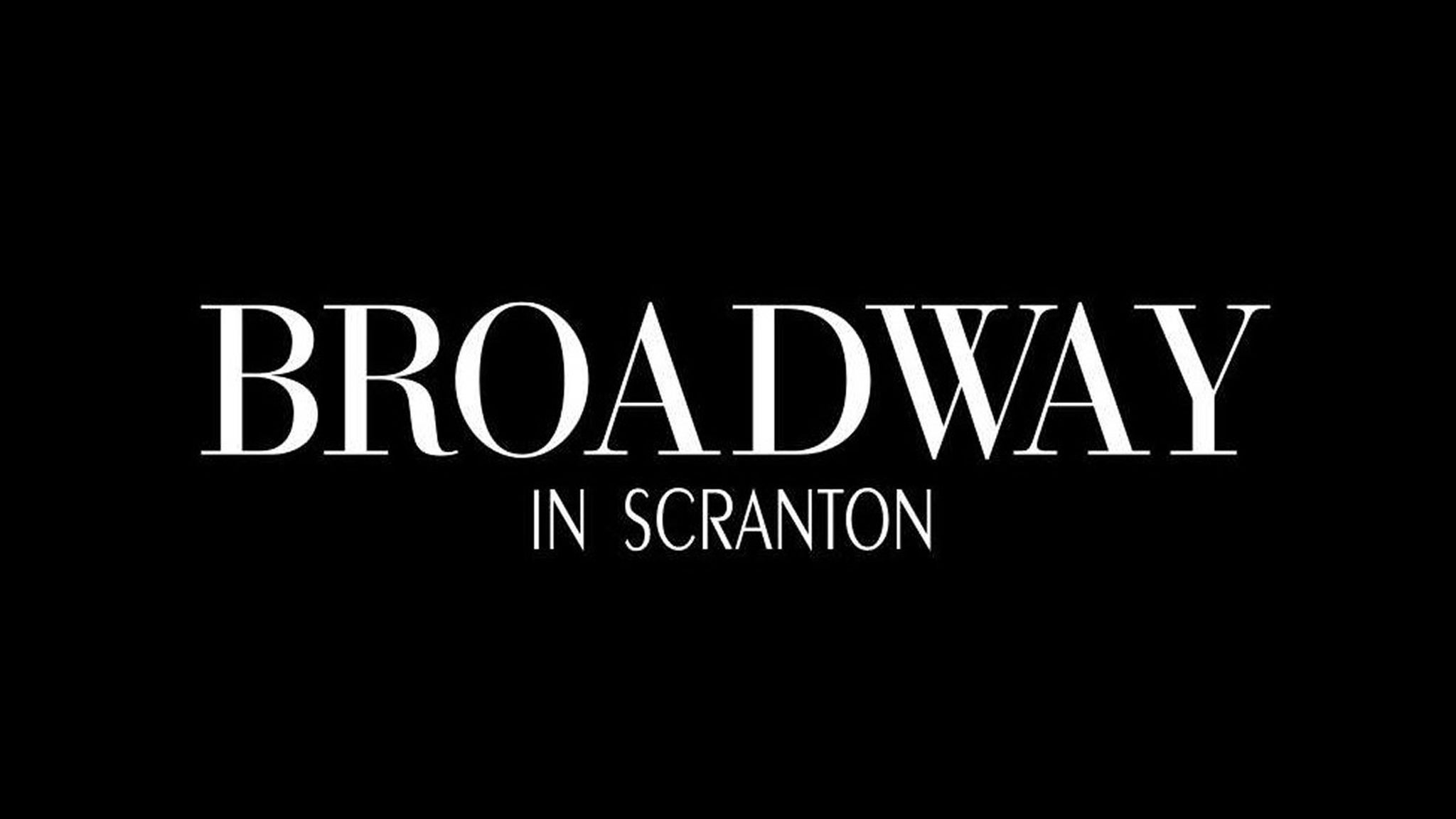 Broadway in Scranton Season Subscription: FRIDAY EVENINGS