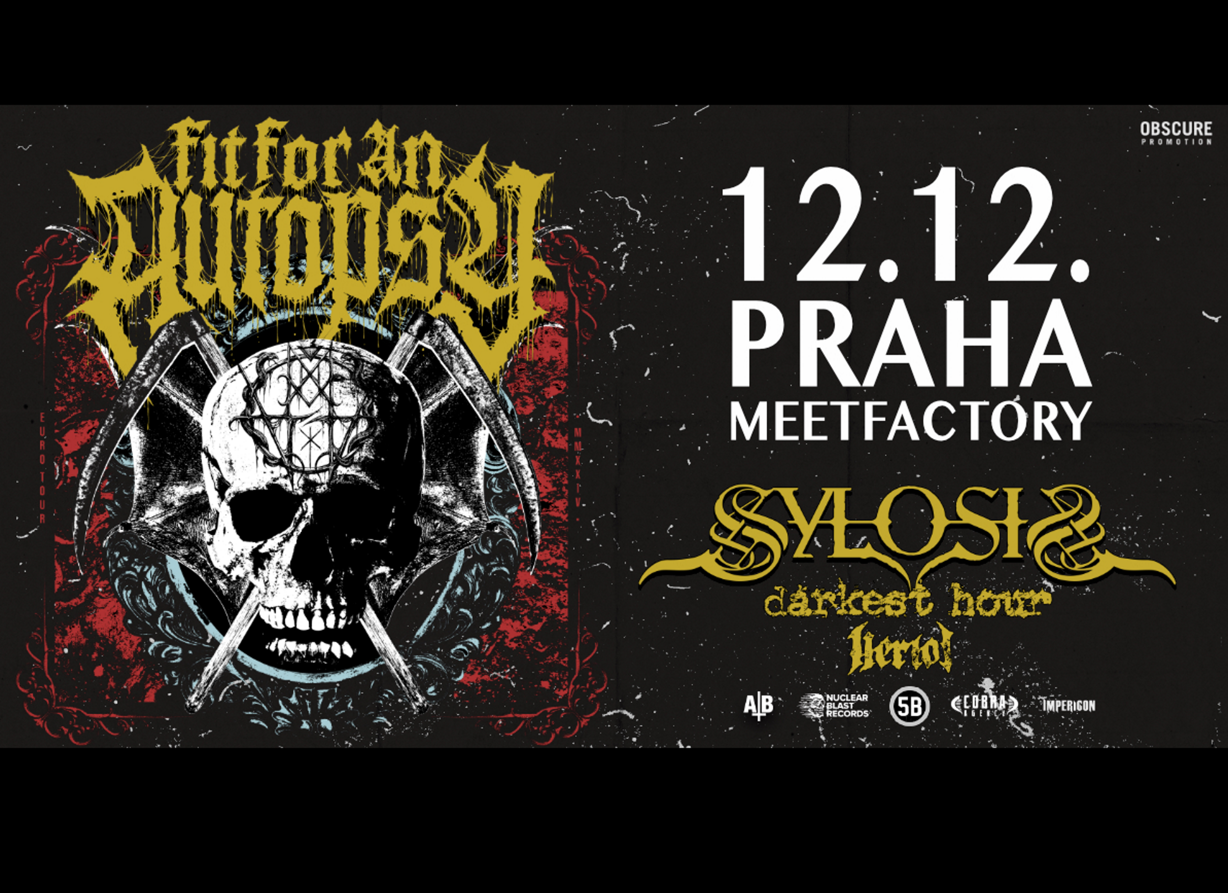 FIT FOR AN AUTOPSY, SYLOSIS, DARKEST HOUR, HERIOT 
