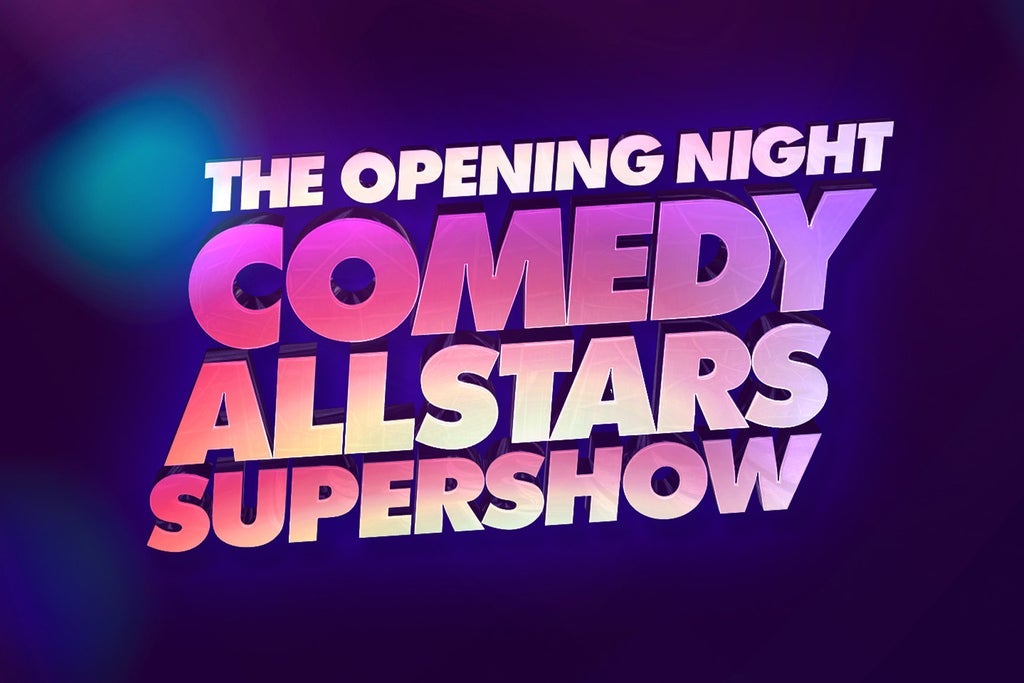 Opening Night Comedy Allstars Supershow