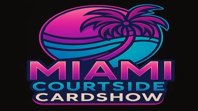 Courtside Cardshow Miami
