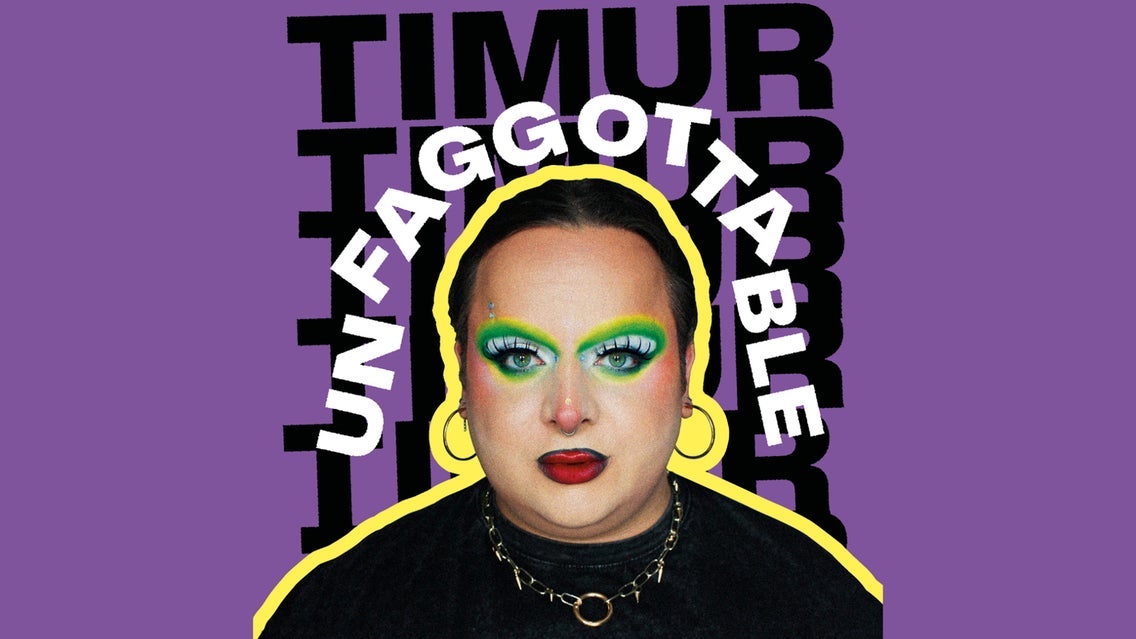 Timur – Unfaggottable