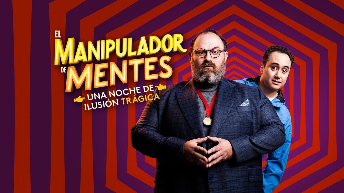 Flyer de EL MANIPULADOR DE MENTES "Una Noche de Ilusión Trágica"