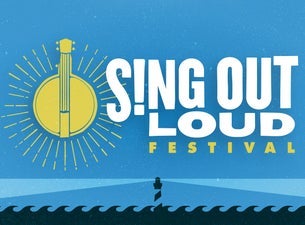 Sing Out Loud Festival Tickets, 2023 Concert Tour Dates | Ticketmaster