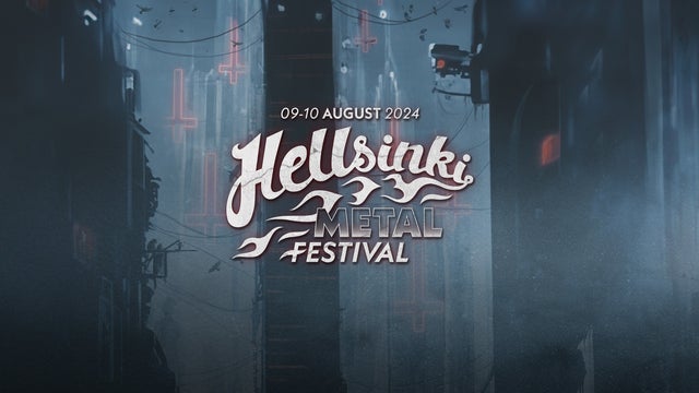 HELLSINKI METAL FESTIVAL 2024 – 2 DAY RIP 9.-10.8.2024 paikkakunnalla HELSINKI ICEHALL 10/08/2024