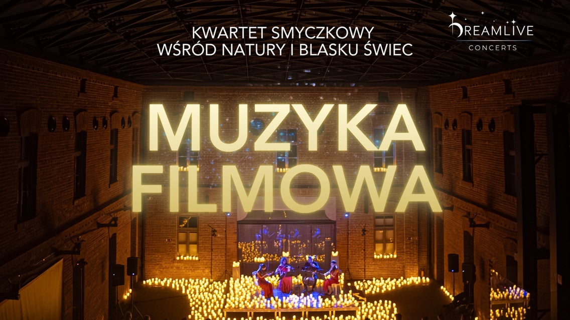 КІНЕМУЗИКА: КОНЦЕРТ ПРИ СВІЧКАХ — Centrum Kultury Nowy Pafawag, Вроцлав
