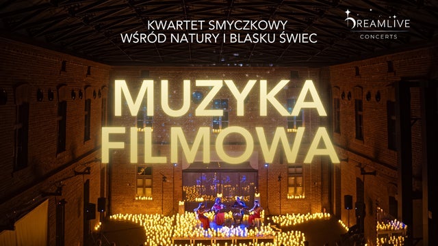 Muzyka Filmowa: Koncert przy świecach