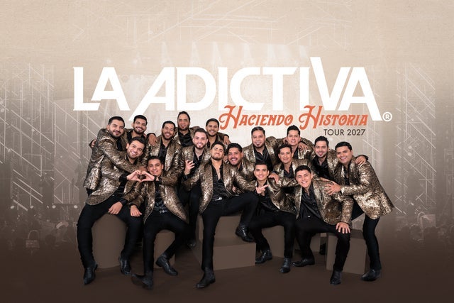 La Adictiva, Haciendo Historia Tour 2027