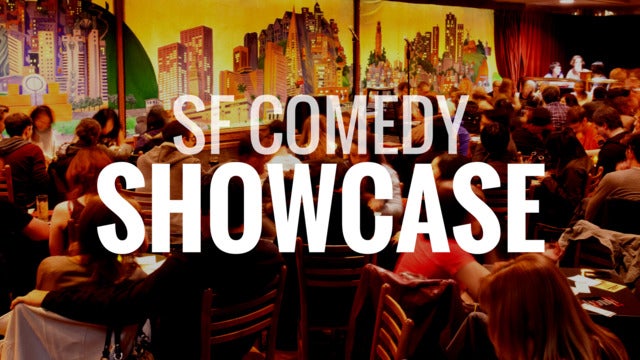 S. F. Comedy Showcase