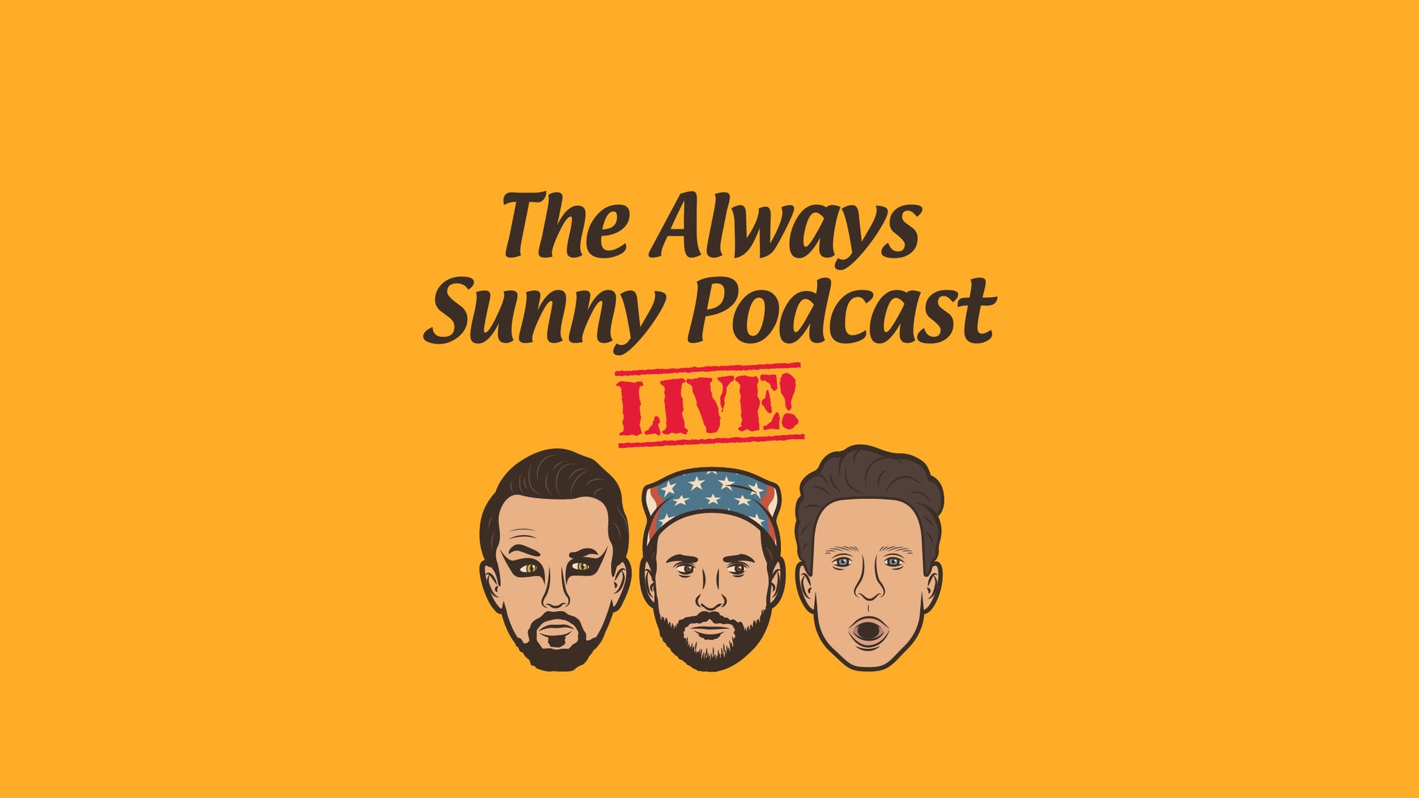 Four Walls Presents The Always Sunny Podcast LIVE! in New York promo photo for Chase Cardmember Preferred Seating presale offer code
