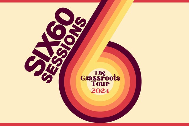 Six60 The Grassroots Tour